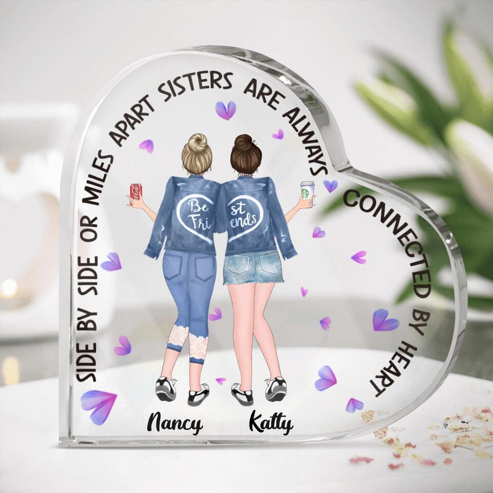 Personalized Heart Acrylic Plaque - Gift for Sisters - Up to 5 Sisters - Sisters are always connected by heart