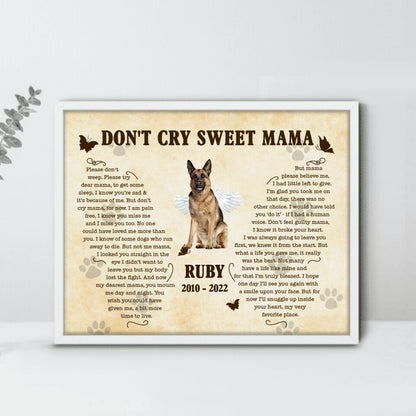 Personalized Memorial Dog Poster - Memorial Gift Idea For Dog Mom - Don't Cry Sweet Mama