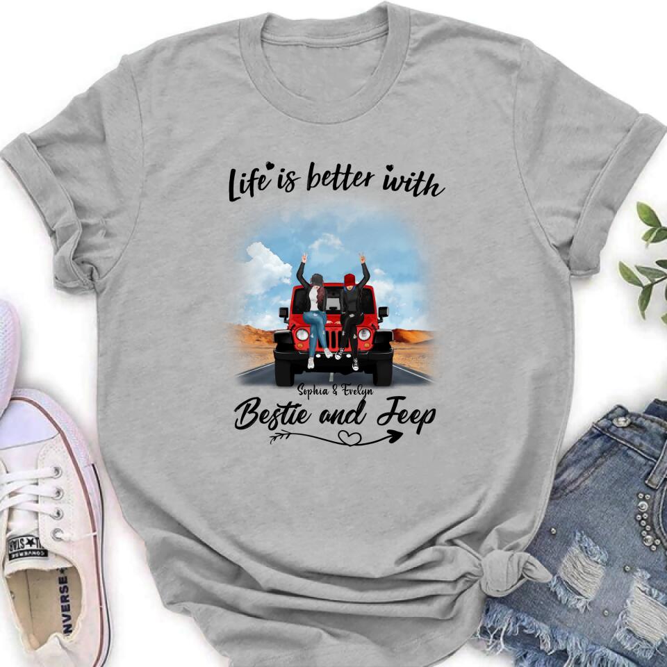 Personalized Besties Off-road T-Shirt/Pullover Hoodie - Gift For Best Friends - Life Is Better With Bestie