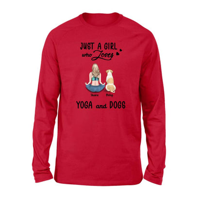 Personalized Yoga Dog Mom T-Shirt/Sweatshirt/Pullover Hoodie - Woman With Up to 4 Dogs - Gift For Dog Lover - Just A Girl Who Lovers Yoga And Dogs