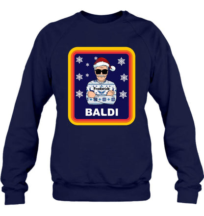 Personalized Baldi Custom Sweater/T-Shirt/Pullover Hoodie - Gift Idea For Man