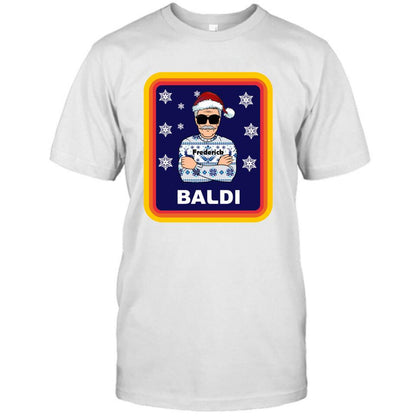 Personalized Baldi Custom Sweater/T-Shirt/Pullover Hoodie - Gift Idea For Man