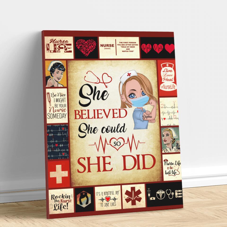 Custom Personalized Nurse Canvas - Gift Idea For Nurse/ Birthday - She Believed She Could So She Did