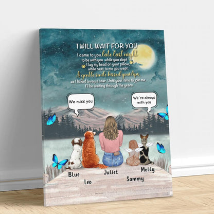 Personalized Dog Mom/Dog Dad Canvas - Gift Idea For Dog Lover with up to 4 Dogs - I Will Wait For You