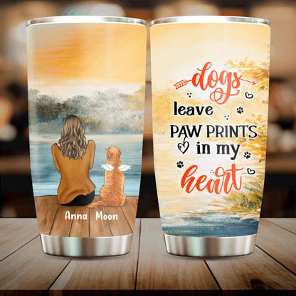 Personalized Dog Tumbler - Man/Woman/Couple With Up to 4 Dogs - Gift Idea For Dog Lover - Dogs Leave Paw Prints In My Heart