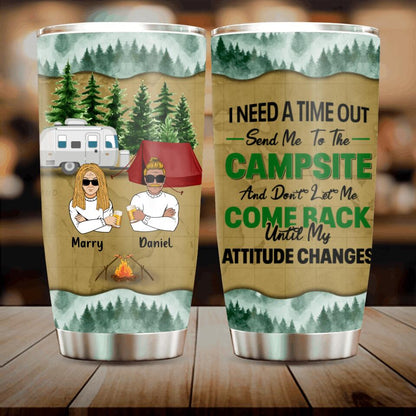 Personalized Camping Tumbler - Gift For Couple/Single/Camping Lovers - I Need A Time Out Send Me To The Campsite
