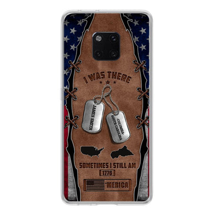 Custom Personalized Veteran Phone Case - Gift Idea For Father/ Veteran/ Independence Day - I Was There Sometimes I Still Am - Case For Xiaomi, Oppo And Huawei