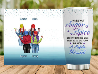 Personalized Friends/Sisters Tumbler - Gift Idea For Best Friends with up to 4 Girls - We're Not Sugar & Spice