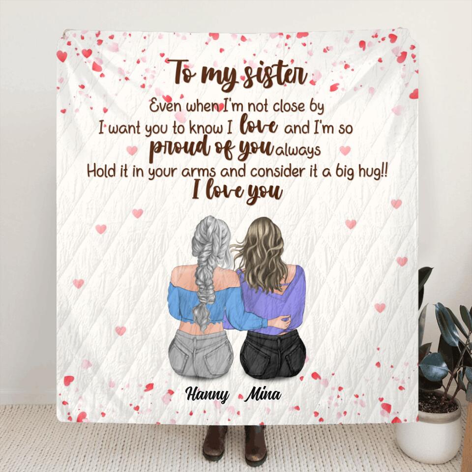 Personalized To My Sister Pillow Cover/Quilt/Fleece Blanket - Gift Idea For Friend/Sister