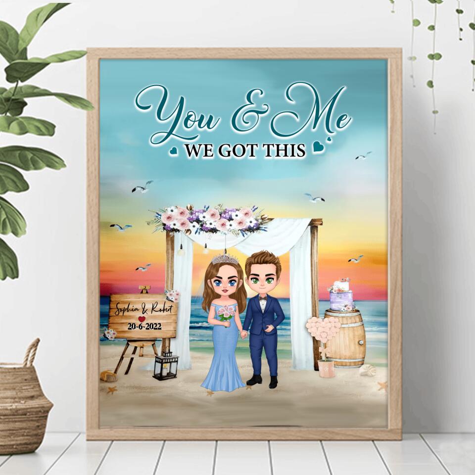 Personalized Doll Chibi Wedding Vertical Poster - Gift Idea For Wedding Anniversary/For Her/For Him - You & Me, We Got This