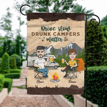 Personalized Drive Slow Camping Couple Flag Sign - Gift Idea For Couple/Camping Lovers - Drive Slow Drunk Campers Matter