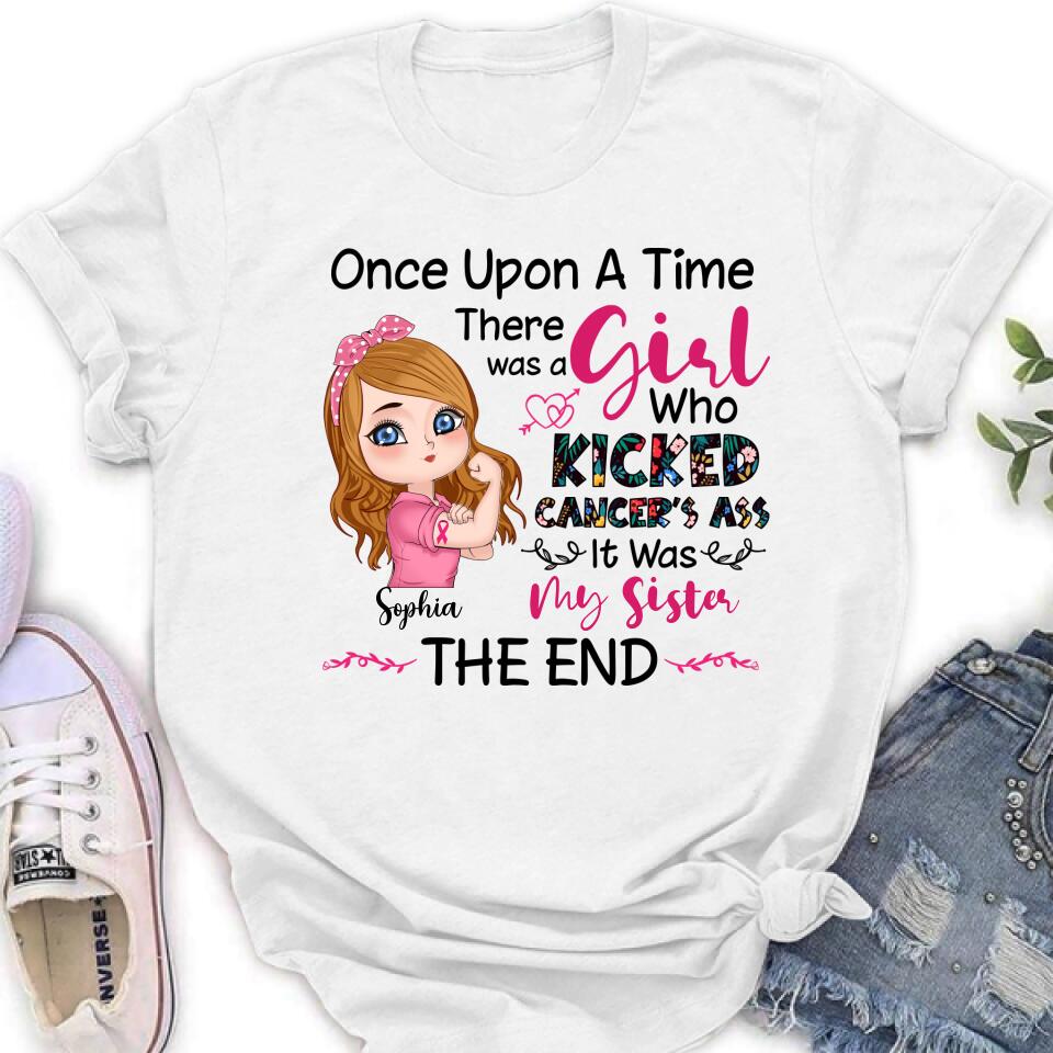 Personalized Breast Cancer T-shirt/Long Sleeve/Sweatshirt/Hoodie - Once Upon A Time There Was A Girl Who Kicked Cancer's Ass