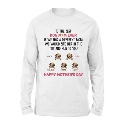 Personalized Dog Unisex T-shirt/Sweatshirt/Hoodie/Long Sleeve Shirt - Gift Idea For Mother's Day with up to 5 Dogs - To The Best Dog Mom Ever