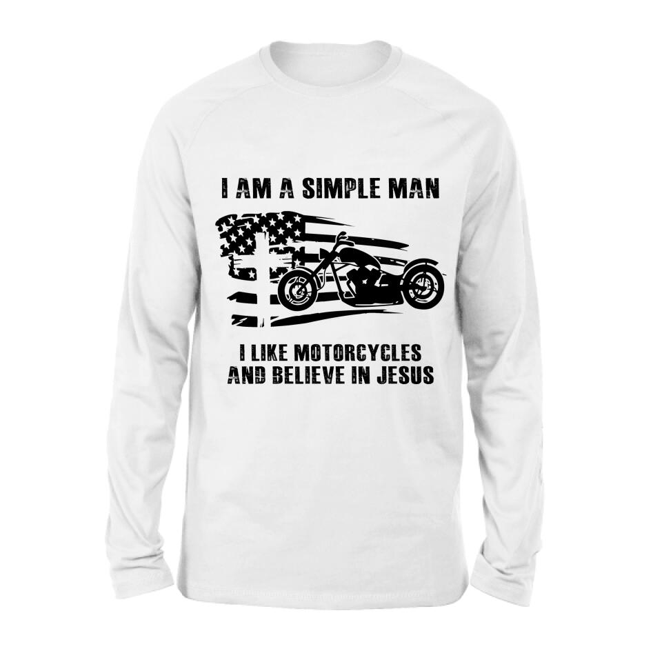 Personalized Motorcycle Shirt/Pullover Hoodie - Gift Idea For Motorcycle Lover - I Am A Simple Man I Like Motorcycles And Believe In Jesus
