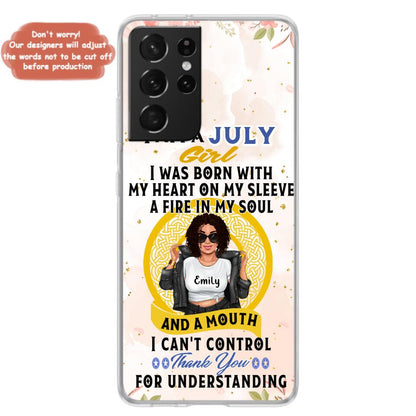 Custom Personalized I Am A July Girl Phone Case - Birthday Gift Idea For Girl - Case For iPhone And Samsung