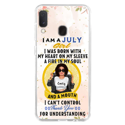 Custom Personalized I Am A July Girl Phone Case - Birthday Gift Idea For Girl - Case For iPhone And Samsung