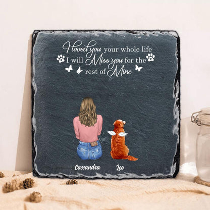 Personalized Pet Mom/Dad Square Lithograph - Gift Idea For Pet Lover with up to 4 Pets - I Loved You Your Whole Life I Will Miss You For The Rest Of Mine