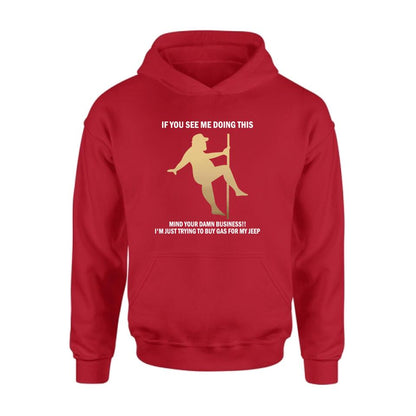 Custom Personalized Pole Dancing Shirt - If You See Me Doing This Mind Your Damn Business