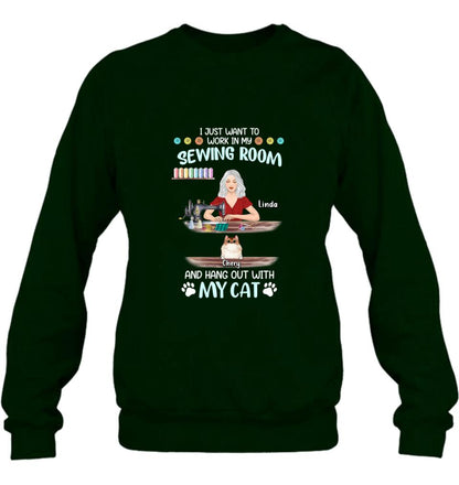 Personalized Cat Mom Sewing Shirt/Hoodie - Gift Idea For Cat and Sewing Lovers/Mother's Day - Up to 6 Cats - I Just Want To Work In My Sewing Room And Hang Out With My Cat