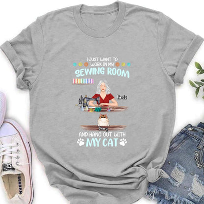Personalized Cat Mom Sewing Shirt/Hoodie - Gift Idea For Cat and Sewing Lovers/Mother's Day - Up to 6 Cats - I Just Want To Work In My Sewing Room And Hang Out With My Cat