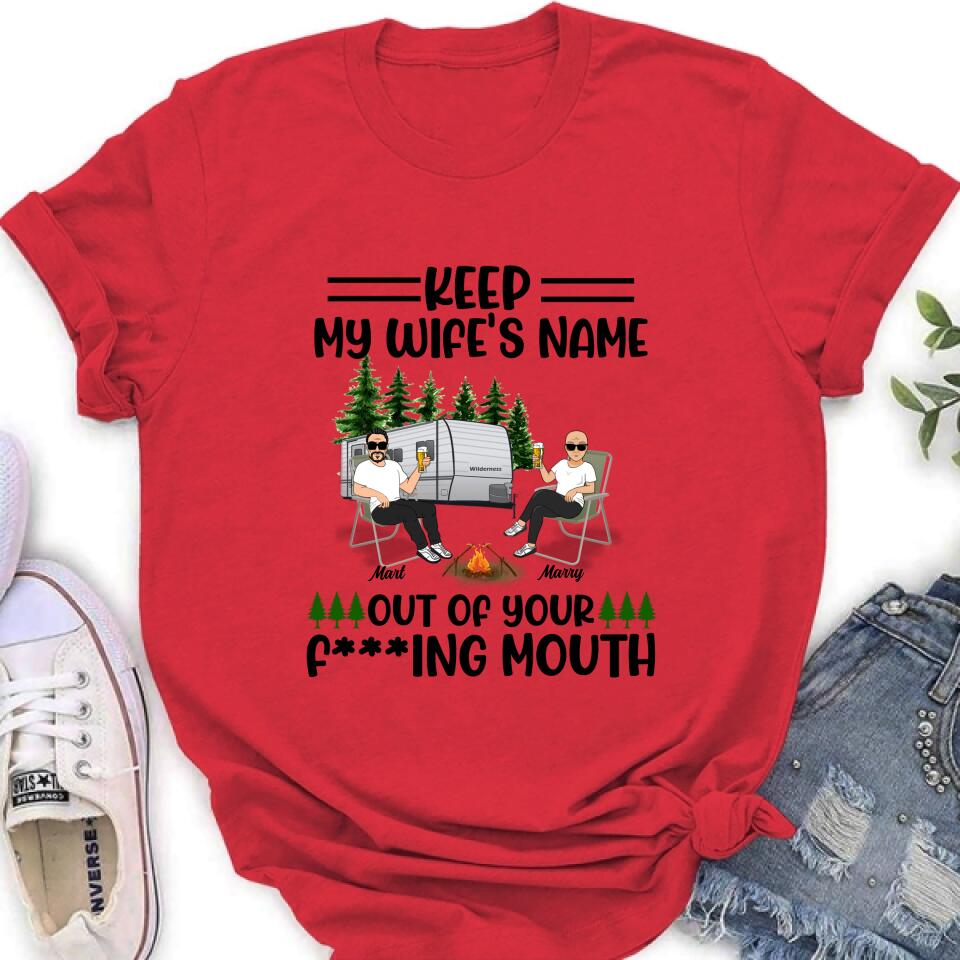 Personalized Camping Couple Shirt/Pullover Hoodie - Gift Idea For Camping Lover - Keep My Wife's Name Out Of Your Mouth