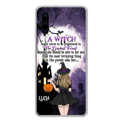 Custom Personalized Witch Phone Case - Gift Idea For Halloween - A Witch Ought Never To Be Frightened In The Darkest Forest - Case for Xiaomi, Huawei & Oppo