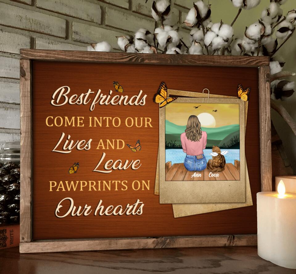 Personalized Pet Memorial Poster - Adult/Couple With Up to 4 Pets - Memorial Gift Idea For Dog/Cat Lover - Best Friends Come Into Our Lives And Leave Pawprints On Our Hearts