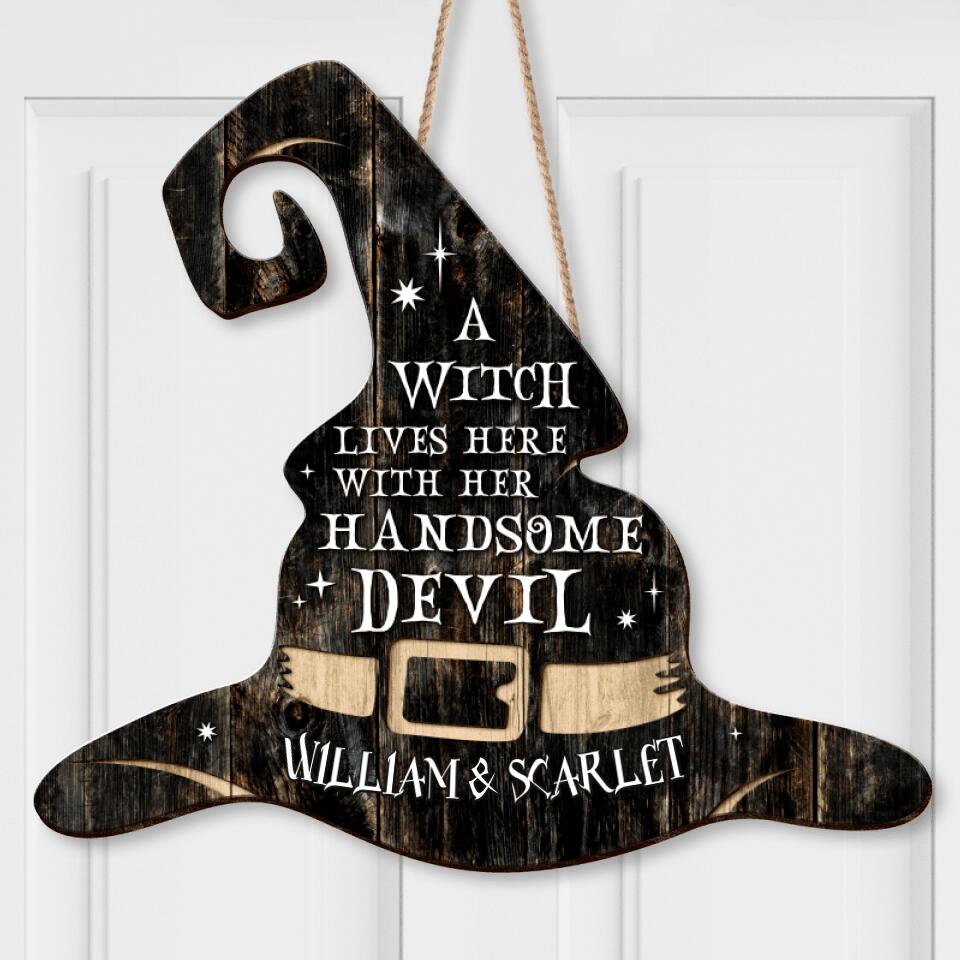 Personalized Hat Wooden Sign - Gift Idea For Halloween/Wiccan Decor/Pagan Decor - A Witch Lives Here With Her Handsome Devil