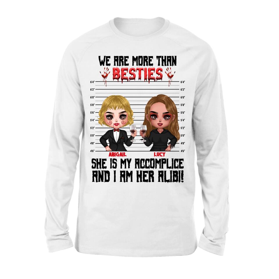 Personalized Accomplice And Alibi Halloween Shirt/Hoodie - Halloween Gift For Friends/Besties - Up to 5 Girls - We Are More Than Besties
