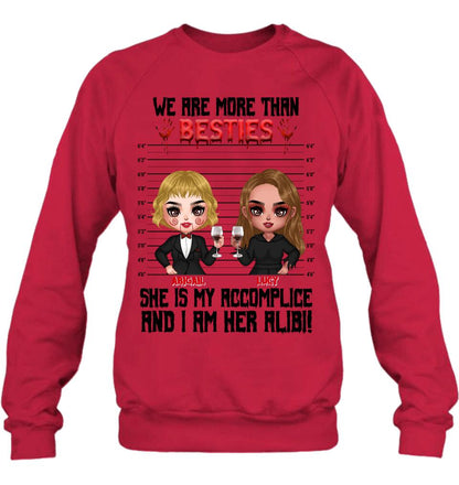 Personalized Accomplice And Alibi Halloween Shirt/Hoodie - Halloween Gift For Friends/Besties - Up to 5 Girls - We Are More Than Besties