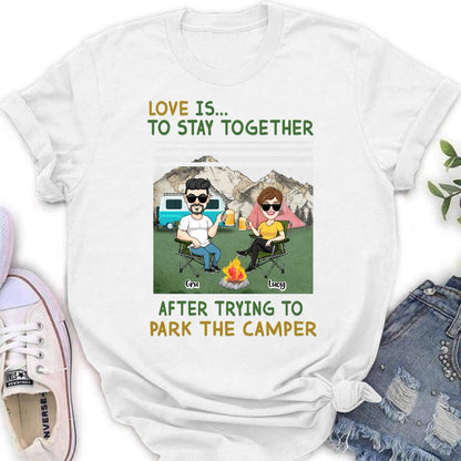 Personalized Camping Couple Shirt/Hoodie - Couple With Up to 4 Dogs - Gift Idea For Camping/Dog Lover - Love Is To Stay Together After Trying To Park The Camper