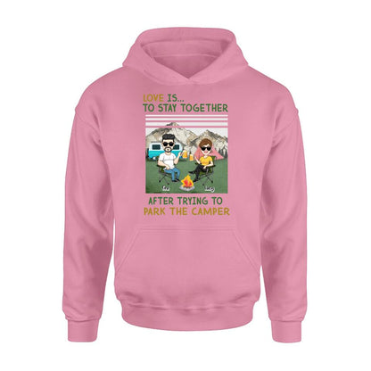 Personalized Camping Couple Shirt/Hoodie - Couple With Up to 4 Dogs - Gift Idea For Camping/Dog Lover - Love Is To Stay Together After Trying To Park The Camper