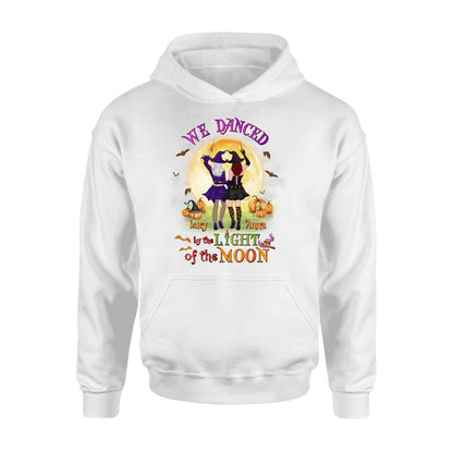 Personalized Witches Shirt/Hoodie - Gift Idea For Halloween/Friends with up to 4 Witches - We Danced By The Light Of The Moon