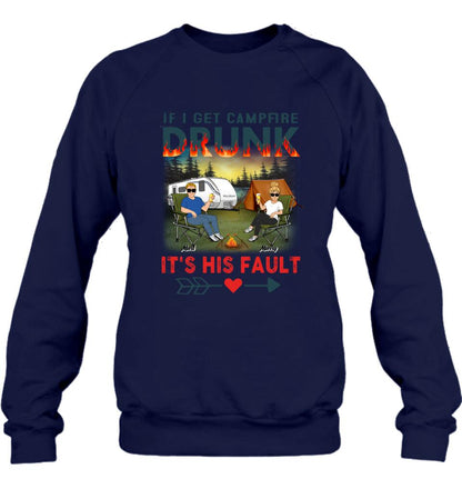 Personalized Husband And Wife Camping Shirt/Pullover Hoodie - Gift Idea For Camping Couple - If I Get Campfire Drunk It's Her Fault