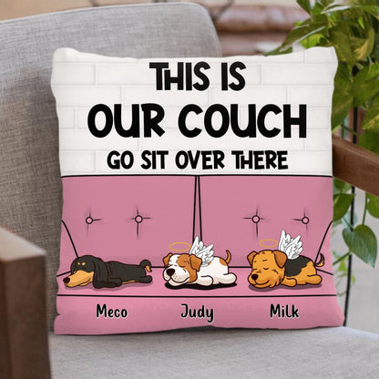 Personalized Pet Pillow Cover - Gift Idea For Dog Lover/Cat Lover with up to 3 Pets - This Is Our Couch Go Sit Over There