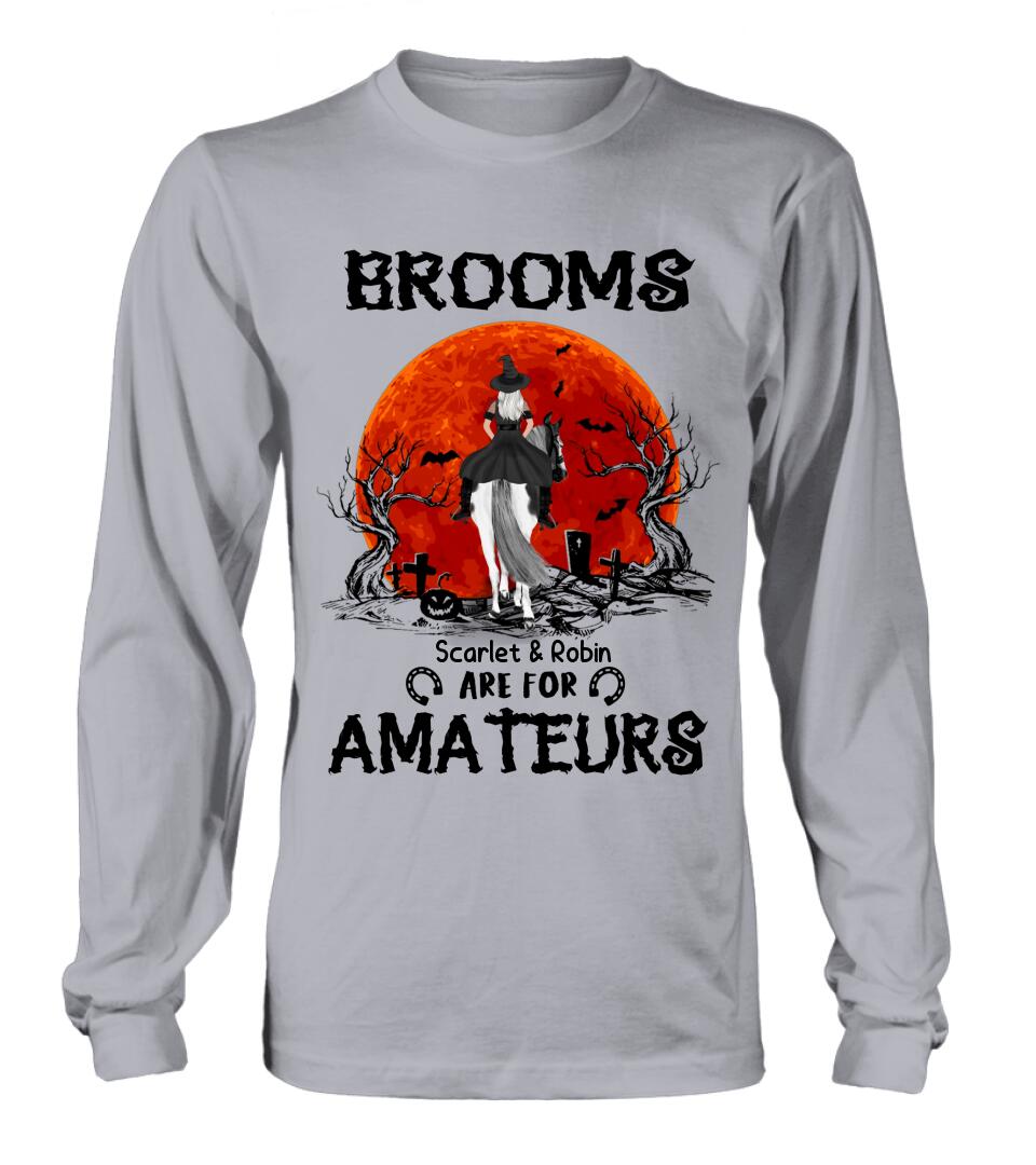 Personalized Witch Riding Horse Shirt/Hoodie -  Halloween Gift For Horse Lovers/Friends/Besties - Up to 4 Girls - Brooms Are For Amateurs