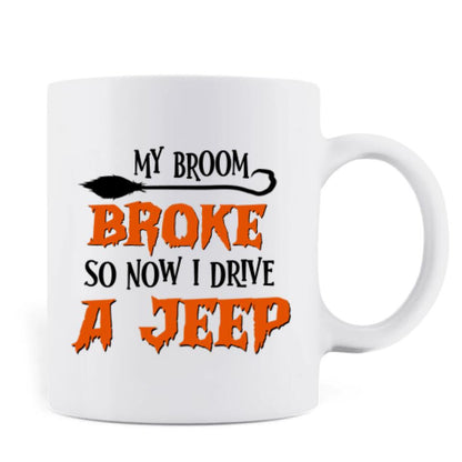 Personalized Off-Road Witch Coffee Mug - Halloween Gift For Girl - My Broom Broke