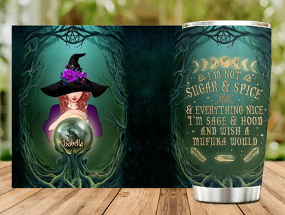 Personalized Witch Tumbler - Gift Idea For Halloween/Friends - I'm Sage & Hood And Wish A Mufuka Would