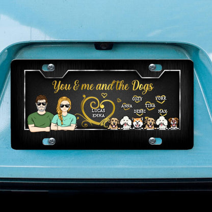 Personalized Couple With Dogs License Plate - Gift Idea For Couple/Dog Lover with up to 6 Dogs - You & Me And The Dogs
