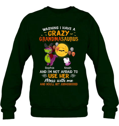 Personalized Grandmasaurus Shirt - Up to 6 Kids - Halloween Gift For Grandma - Warning I Have A Crazy Grandmasaurus