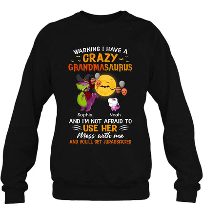 Personalized Grandmasaurus Shirt - Up to 6 Kids - Halloween Gift For Grandma - Warning I Have A Crazy Grandmasaurus