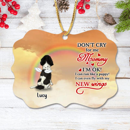 Personalized Dog Memorial Rectangle Ornament - Gift Idea For Dog Owner/Christmas - Don't Cry For Me Mommy, I'm Ok!