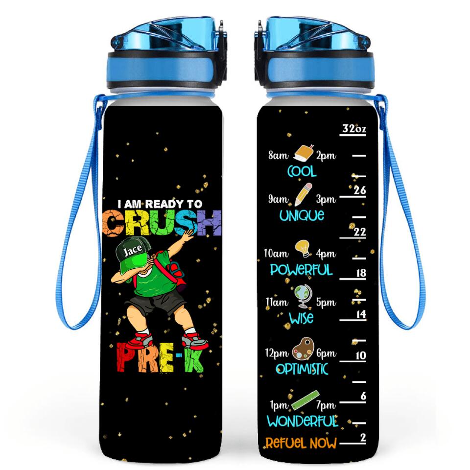 Personalized Back To School Water Tracker Bottle - Gift For Girls/Boys - I Am Ready To Crush First Day Of School
