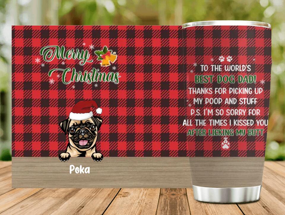 Personalized Dog Dad Tumbler - Up to 6 Dogs - Christmas Gift Idea For Dog Lovers - Merry Christmas To The World's Best Dog Dad