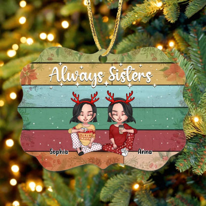 Personalized Christmas Rectangle Ornament - With Up To 4 People - Gift Idea For Christmas/Sisters/Brothers - Always Sisters