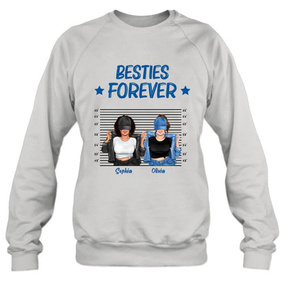 Personalized Besties Accomplice Alibi Shirt/Pullover Hoodie - Gift Idea For Friends/Sisters - Besties Forever