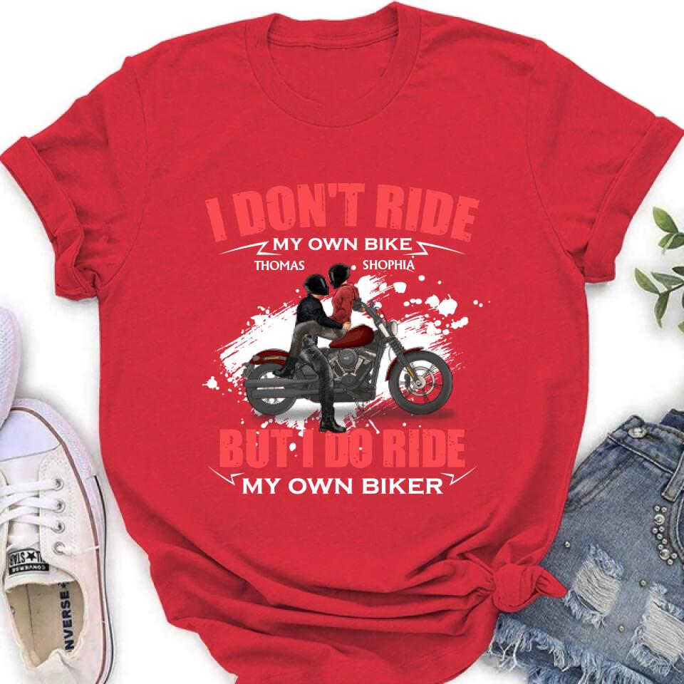 Personalized Couple Riding T- Shirt - Gifts For Riders - I Don't Ride My Own Bike But I Do Ride My Own Bike