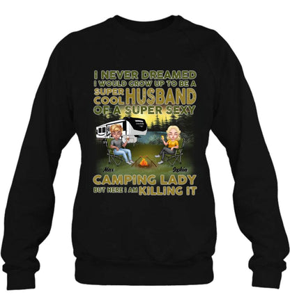Personalized Camping Shirt - Best Gift For Couple - I Never Dreamed I Would Grow Up To Be A Super Cool Husband