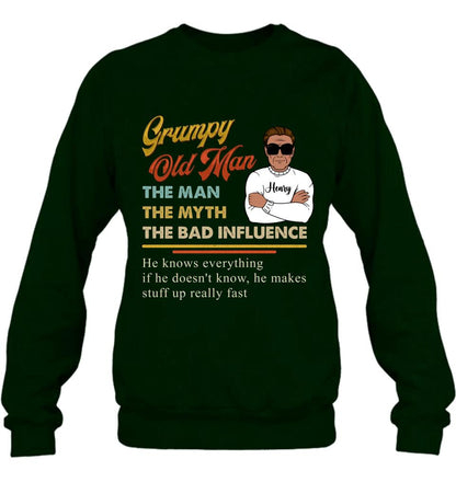 Personalized Old Man T-shirt/Pullover Hoodie/Long Sleeve - Grumpy Old Man The Man The Myth The Bad Influence