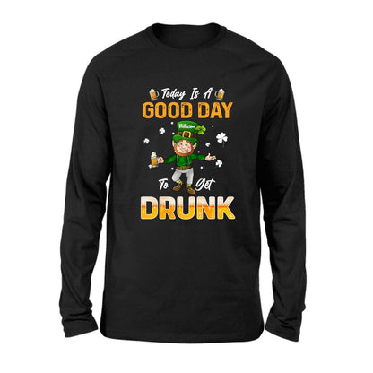 Personalized Man St Patrick's Day Shirt/Pullover Hoodie - Gift Idea For St Patrick's Day - Today Is A Good Day To Get Drunk